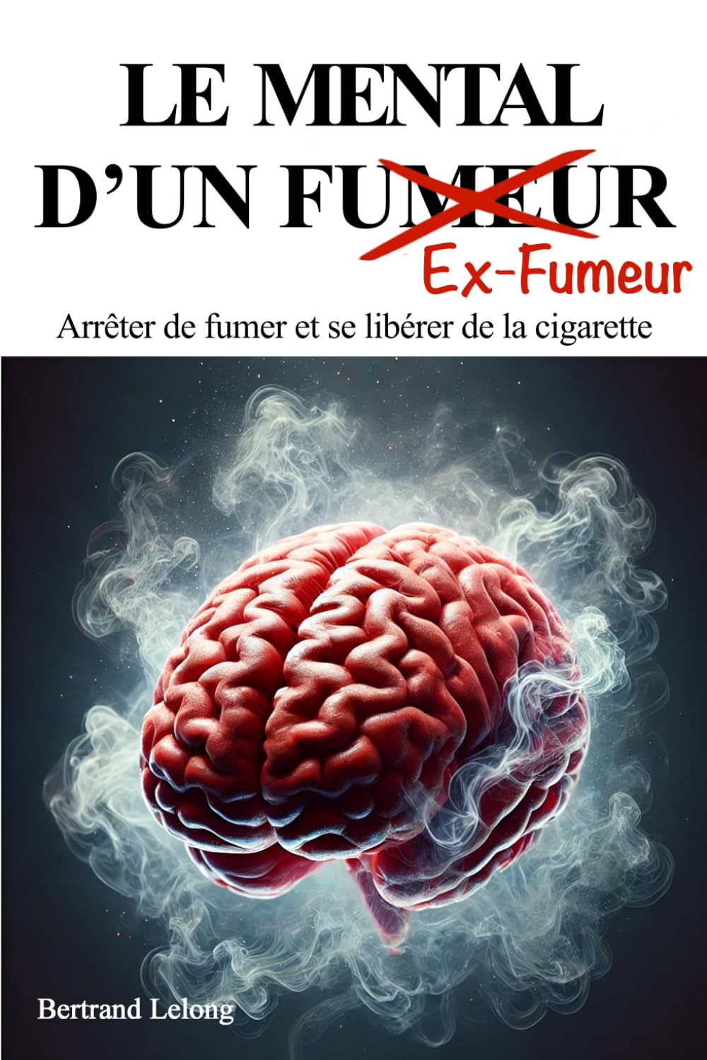 Couverture Le Mental d'un Ex-Fumeur